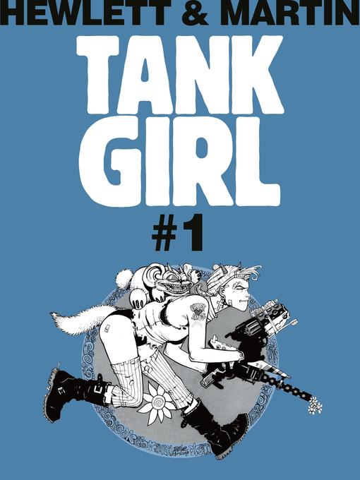 Title details for Tank Girl Classics (2012), Issue 1 by Alan Martin - Available